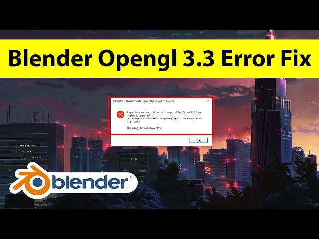 How to fix Blender 3.0.1 OpenGL 3.3 Error | Run Blender without Graphics Card