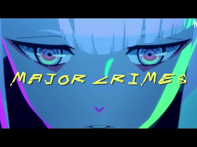 Cyberpunk 2077 - Major Crimes ( slowed + reverb ) - Starrynights 90