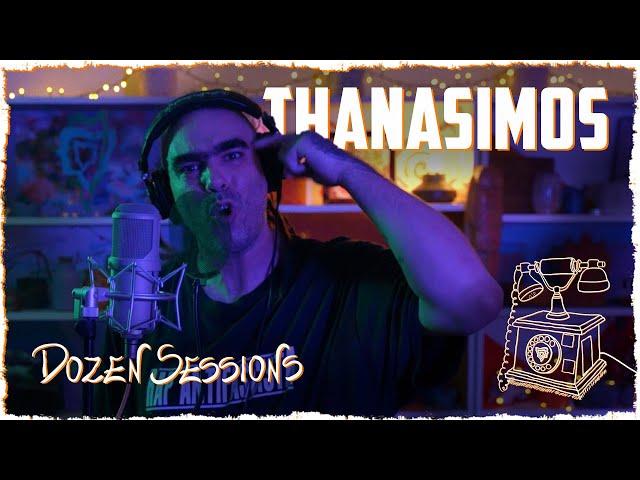 Thanasimos | Dozen Sessions