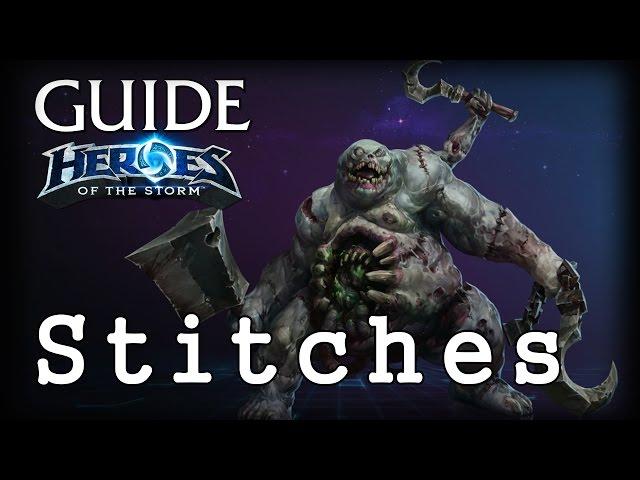 Гайд Стежок HOTS - Guide Stitches Heroes of the Storm - ХОТС Гайд Стежок