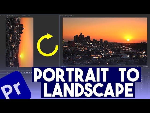 How To Rotate Video (Portrait To Landscape) In Adobe Premiere Pro CC