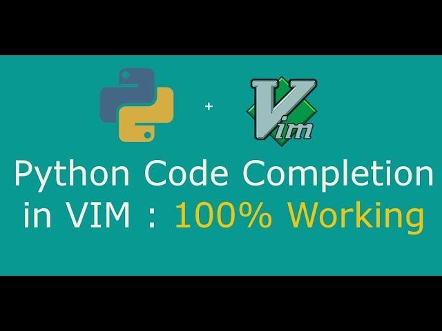 Python Code Completion in VIM | 100% Working