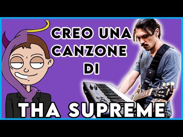 COME CREARE UNA CANZONE DI THA SUPREME... SENZA ALCUN TALENTO