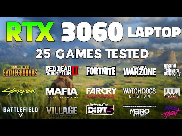 RTX 3060 Laptop + Ryzen 7 5800H | Test in 25 Games in 2021