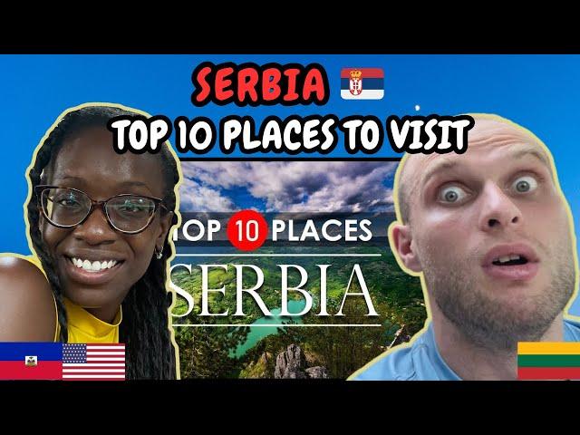 REACTION TO Serbia Travel Guide - Top 10 Places To Visit | FIRST TIME WATCHING