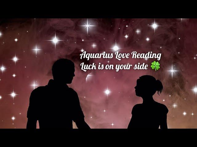 Aquarius Love Reading: July-September 2021 Luck is on your side.