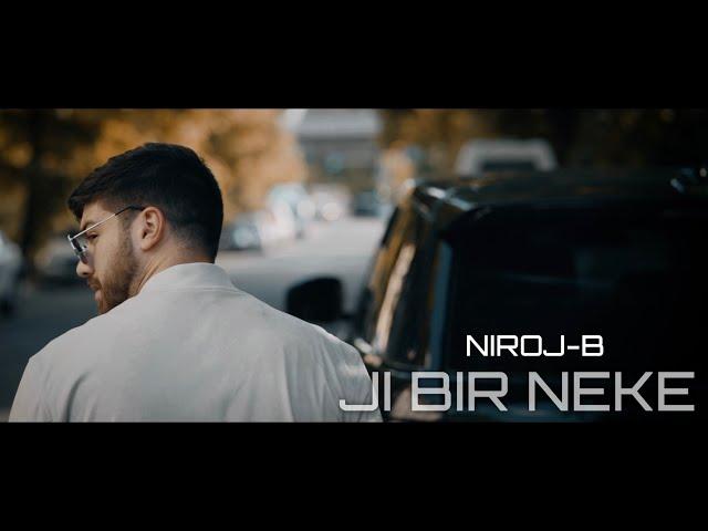 NIROJ-B - JI BIR NEKE | نیروژ بی - ژبیر نەکە