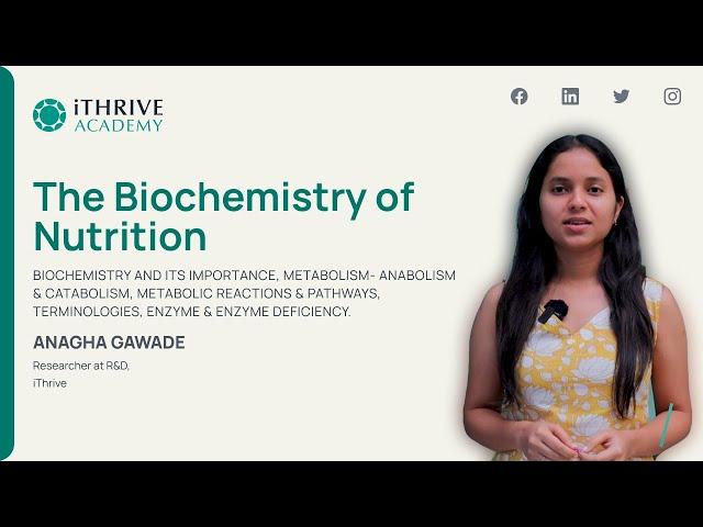 The Biochemistry of Nutrition | iThrive's Certification in Functional Nutrition Course