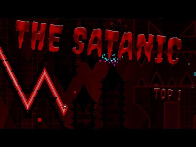 UPCOMING TOP 1 "THE SATANIC" By Fatum - Geometry Dash