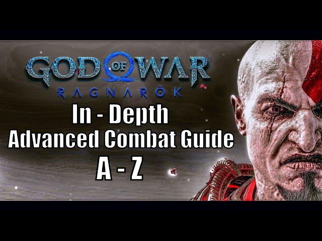 God of War Ragnarok - Full Advanced Combat Guide | A - Z | Tech Guide