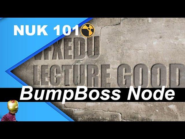 NUKE 101 -  BumpBoss Node