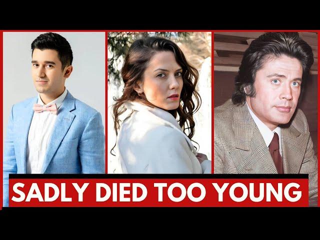 Famous Turkish Actors Who Died Young 2024 | Most Handsome Turkish Actors 2024