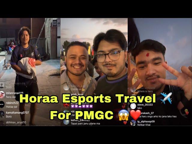 Horaa Esports Travel For PMGC  Lets Go Nepal Horaa Esports Travel ️ #anshyt #cr7horaaa #horaa