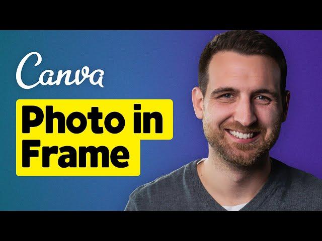 How to Add Photos to Frames in Canva