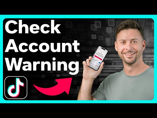 How To Check For TikTok Account Warning