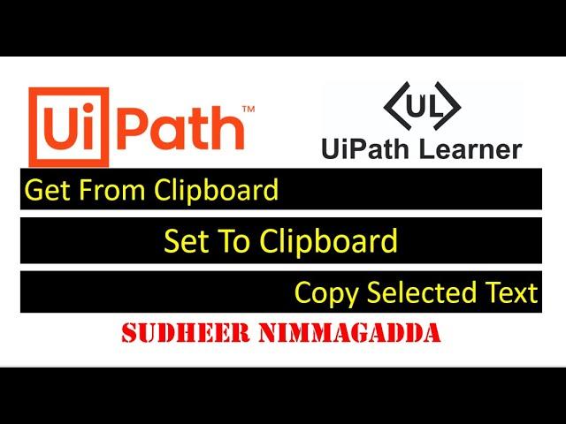 Clipboard in UiPath Set | Get Clipboard from Operating System | UiPath RPA | UiPath Learner