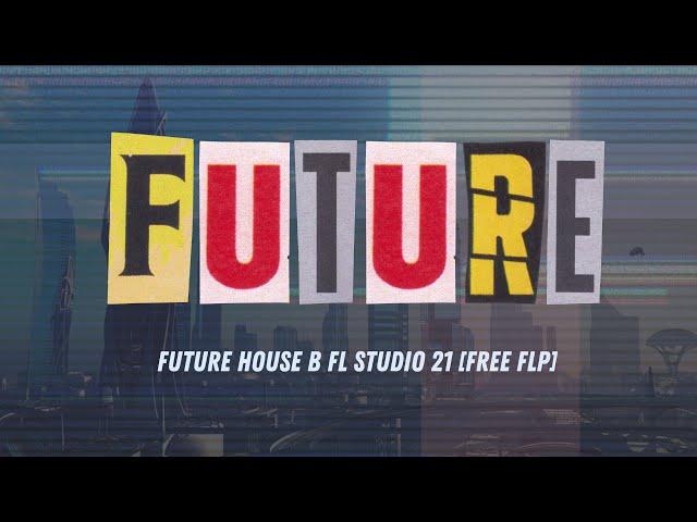 Future House в FL Studio 21 [FREE FLP] | С Новым Годом