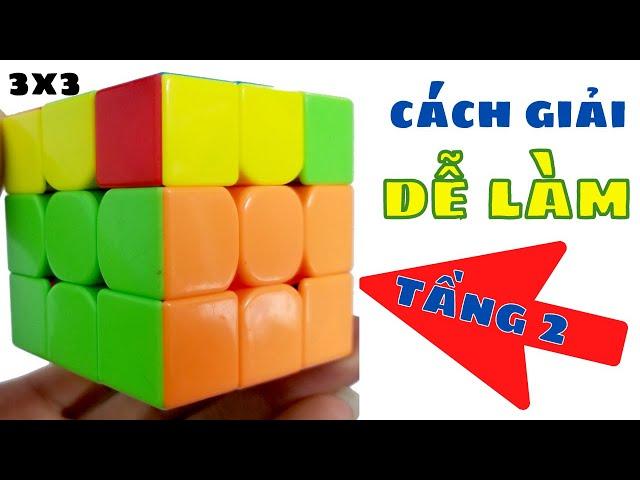 Cách Giải Rubik 3x3 Nhanh Dễ Hiểu Cho Người Mới | Tầng 2