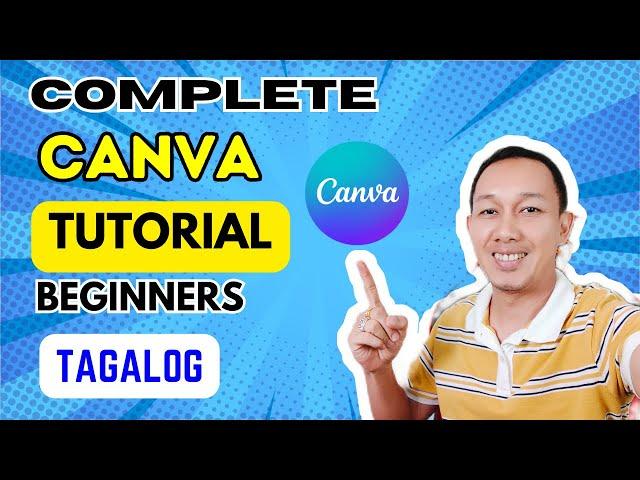 How To Use CANVA For Beginners 2024 Tagalog Tutorial