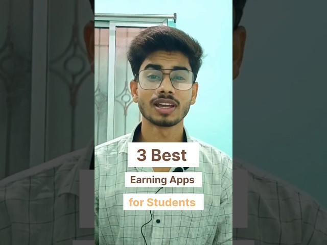 3 Best Earning Apps for Students: Make Money Online!  #shorts #earrings