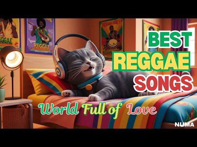 BEST REGGAE SONGS | World Full of Love | Lagu Reggae Populer | Lagu Barat Reggae | Lagu Semangat