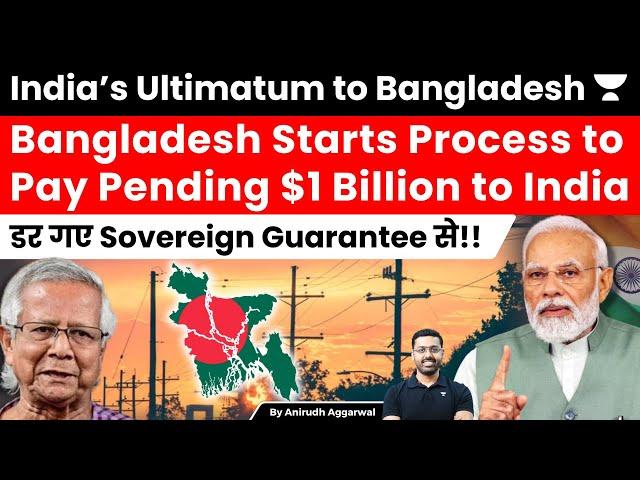 India’s Sovereign Guarantee Ultimatum. Bangladesh starts bonds for $1 Billion Electricity Payment.