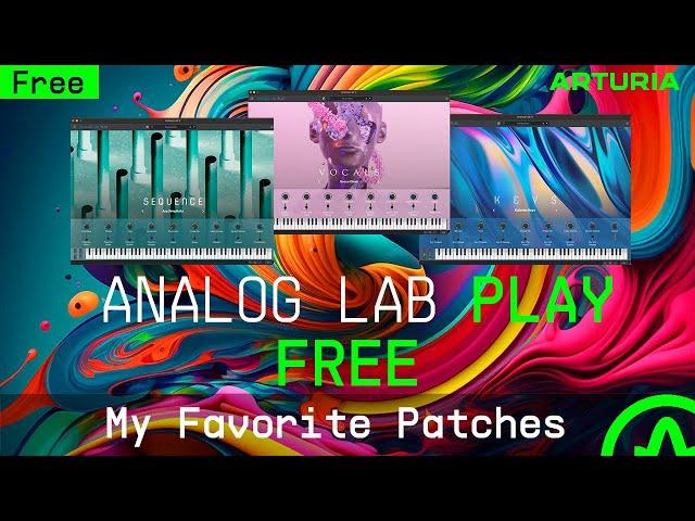 Arturia ANALOG LAB PLAY - FREE!!- Sounds Demo - My Favorite Patches