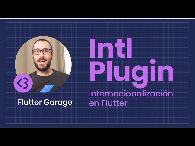 Internacionalización en Flutter · Intl Pluging · Flutter Garage ️