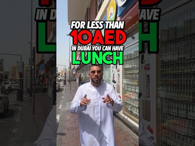 LESS THAN 10 AED LUNCH IN DUBAI