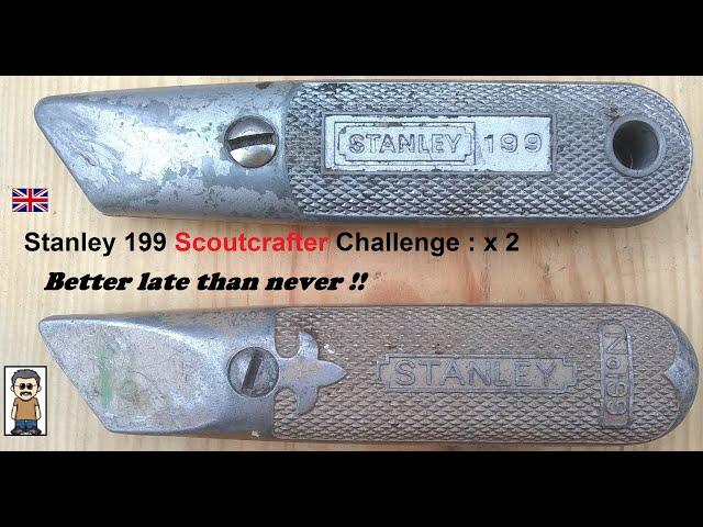 Stanley 199 Knives : Belated SCOUTCRAFTER Challenge