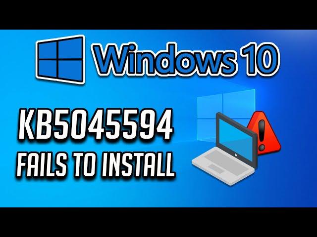 FIX KB5045594 Update Not Installing In Windows 10