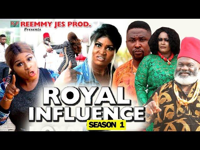 ROYAL INFLUENCE SEASON 1 - (New Movie) 2019 Latest Nigerian Nollywood Movie Full HD