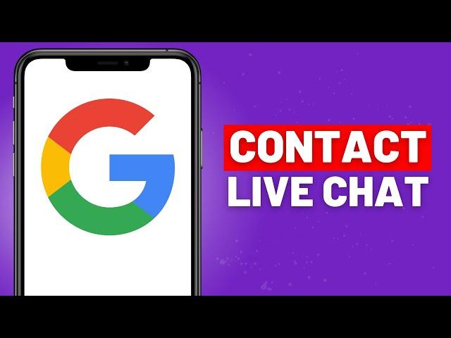 How to Contact Google Live Chat Support on Mobile - Full Guide