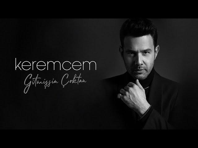 Keremcem - Gitmişsin Çoktan (Official Video)