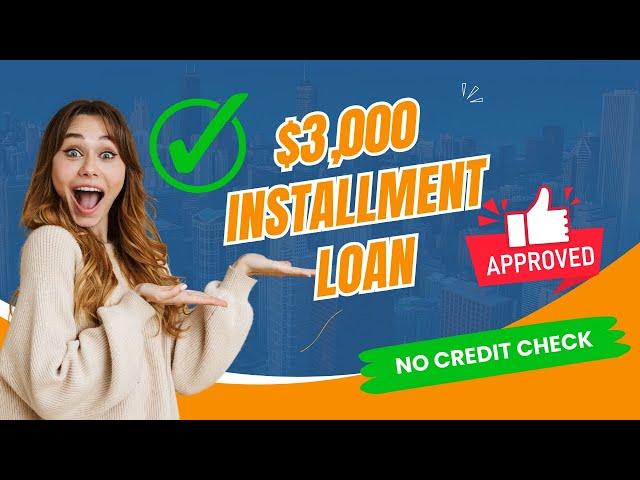 How To Get Guaranteed $3000 Installment Loan For bad credit | Fast Approval No Credit Check 2024