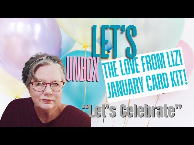 Unboxing the January Card Kit from Love from Lizi! @ElizabethJohnlovefromlizi