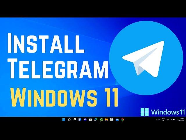 How to Install Telegram on Windows 11 PC