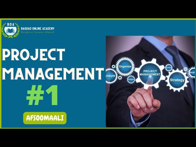 Lesson 1.  What is Project Management? AFSoomaali