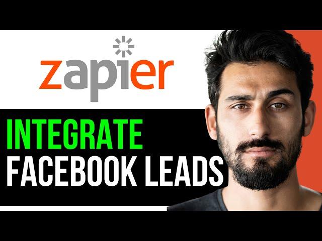 HOW TO INTEGRATE FACEBOOK LEADS with ZAPIER (EASY GUIDE) [2024]