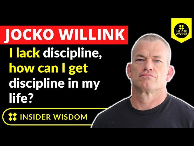 Jocko Willink: I lack discipline, how can I get discipline in my life? #shorts