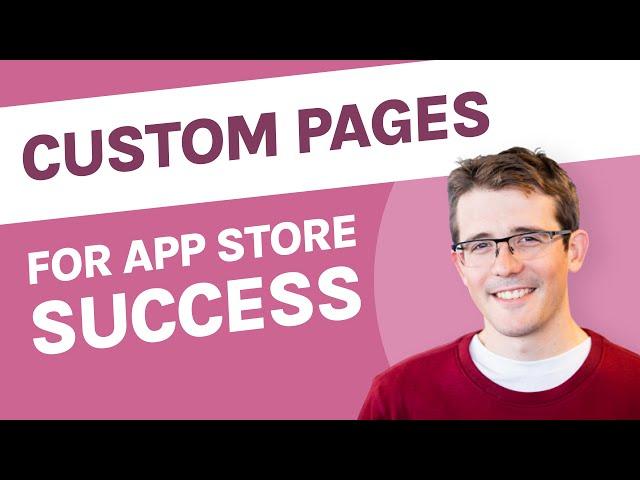 Maximizing App Store Success with Custom Pages