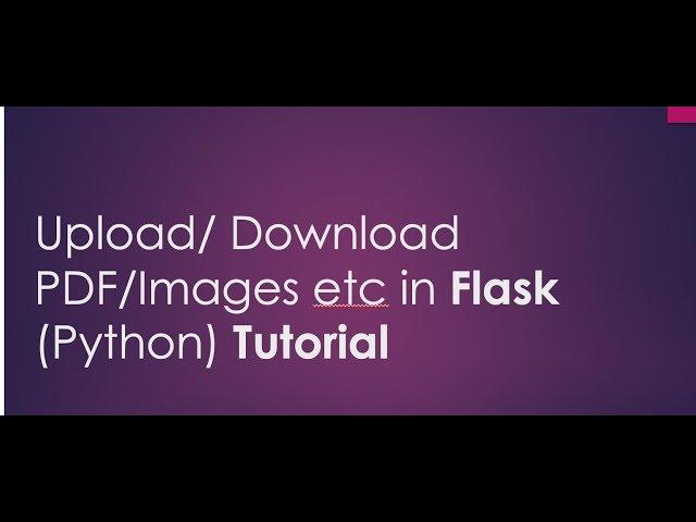 Upload/Download PDF/Image/Word to Database in Flask Python using Sqlite3 Tutorials