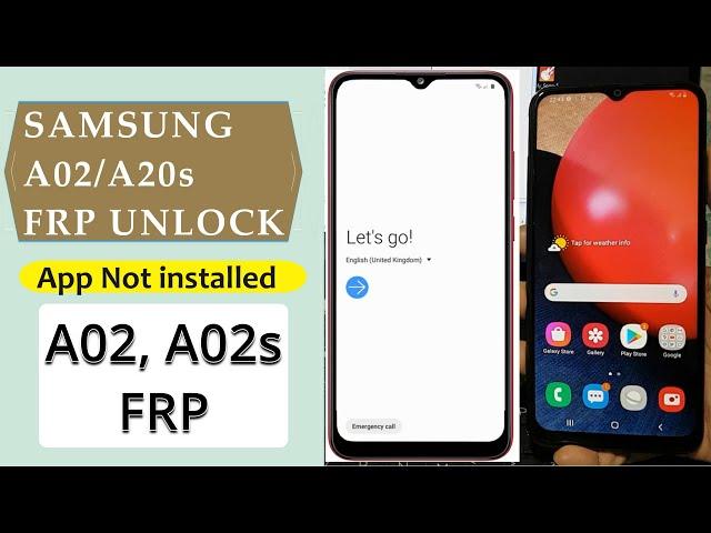 SAMSUNG Galaxy A02 A02s FRP Bypass 2021 | SAMSUNG A02s Google account remove App Not installed