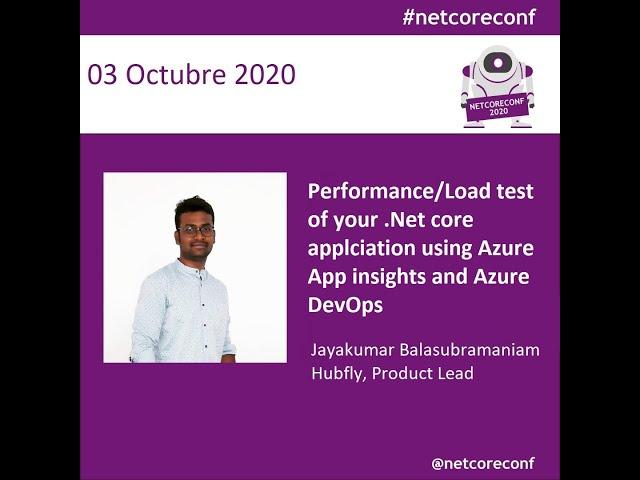 Track 1 - 13-:30 - Performance:Load test of your  Net core applciation using Azure App insights