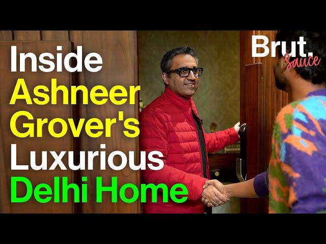 Inside Ashneer Grover’s Luxurious Delhi Home | Brut Sauce