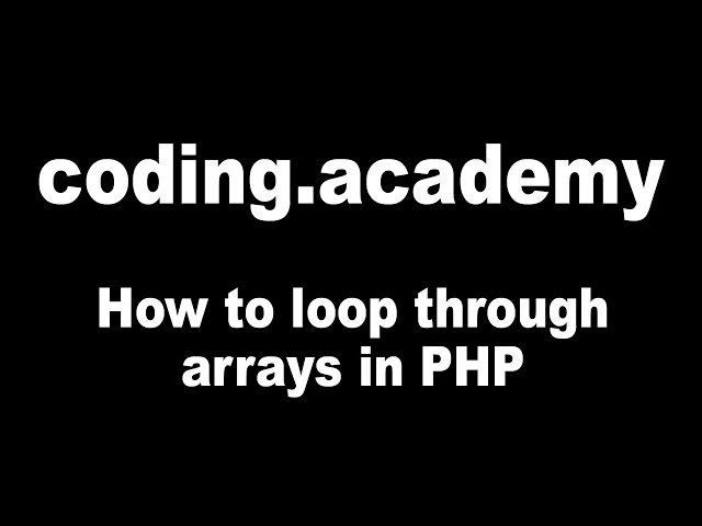 How to loop through arrays in PHP