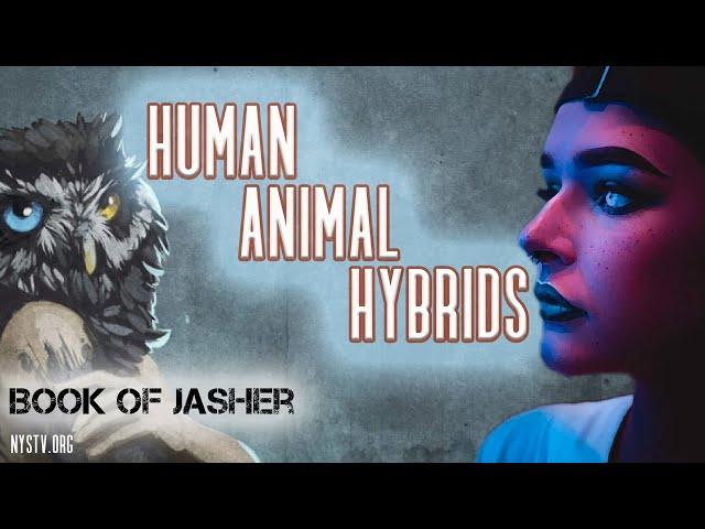 Midnight Ride: Return of the Human Animal Hybrids from Book of Jasher