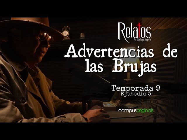 Episodio 3 T9 - Advertencias de las brujas