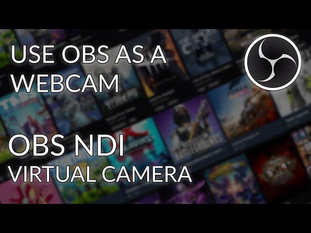 How to use OBS as a webcam on Discord, Microsoft Teams, Zoom, Skype and more with NDI!