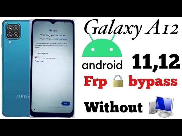 Galaxy A12 (SM-A127F) Frp bypass || Galaxy A12, Android 11, Google account bypass * without PC